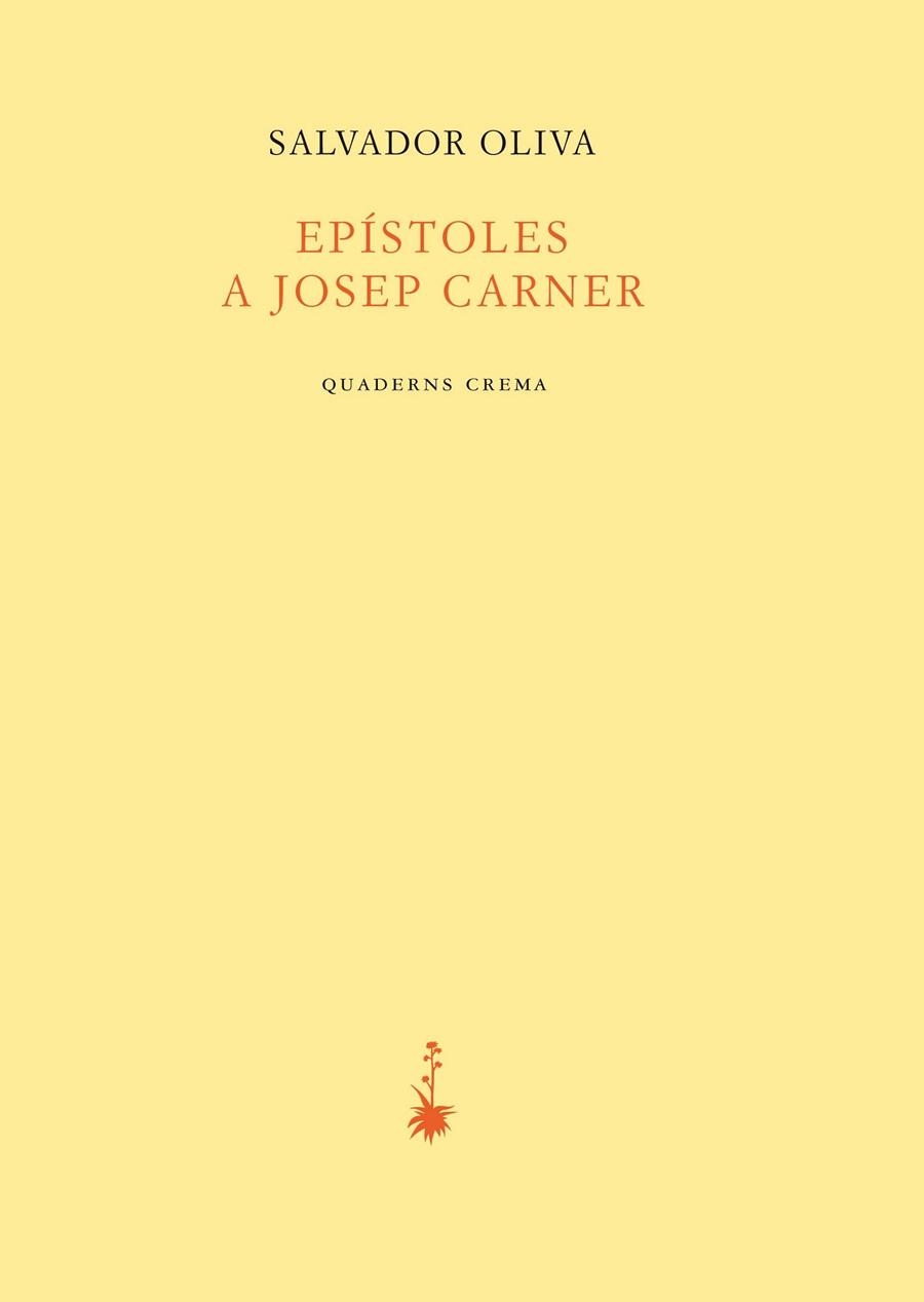 Epístolesl a Josep Carner | 9788477275831 | Oliva Llinàs, Salvador | Llibres.cat | Llibreria online en català | La Impossible Llibreters Barcelona