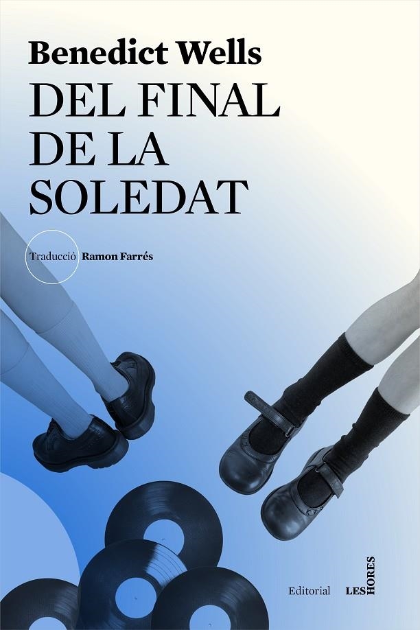 Del final de la soledat | 9788494677533 | Wells, Benedict | Llibres.cat | Llibreria online en català | La Impossible Llibreters Barcelona