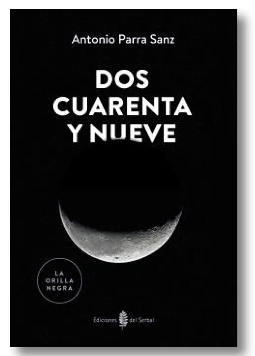 Dos cuarenta y nueve | 9788476289174 | Parra Sanz, Antonio | Llibres.cat | Llibreria online en català | La Impossible Llibreters Barcelona