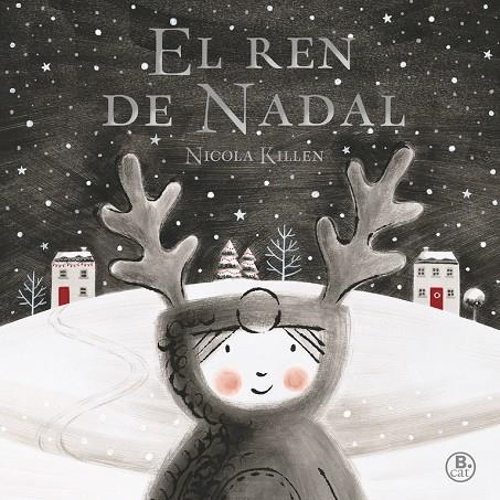 EL REN DE NADAL | 9788416712496 | Killen, Nicola | Llibres.cat | Llibreria online en català | La Impossible Llibreters Barcelona