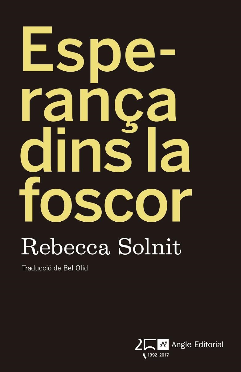 Esperança dins la foscor | 9788415307976 | Solnit, Rebecca | Llibres.cat | Llibreria online en català | La Impossible Llibreters Barcelona