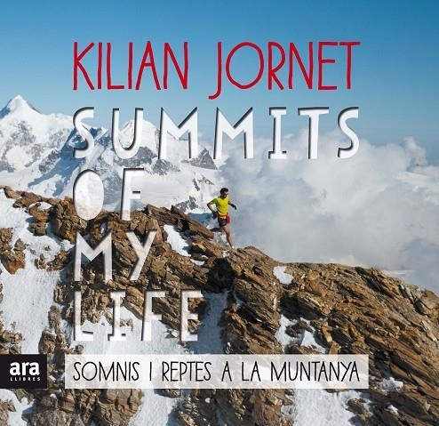 Summits of my life. Somnis i reptes a la muntanya | 9788416915385 | Jornet i Burgada, Kilian | Llibres.cat | Llibreria online en català | La Impossible Llibreters Barcelona