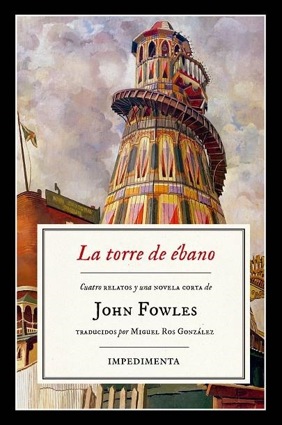 La torre de ébano | 9788416542833 | Fowles, John | Llibres.cat | Llibreria online en català | La Impossible Llibreters Barcelona