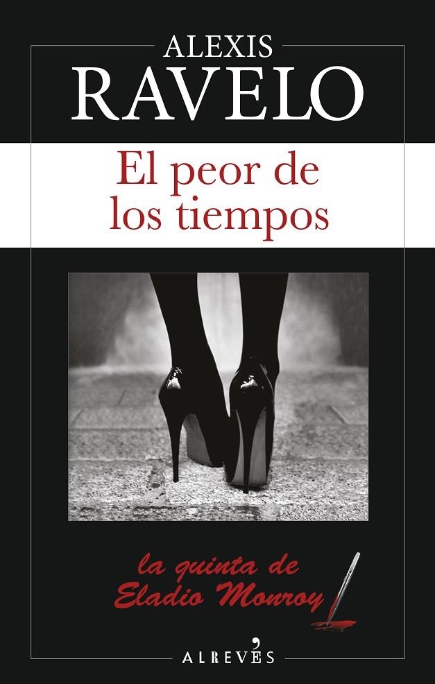 El peor de los tiempos | 9788417077136 | Ravelo, Alexis | Llibres.cat | Llibreria online en català | La Impossible Llibreters Barcelona