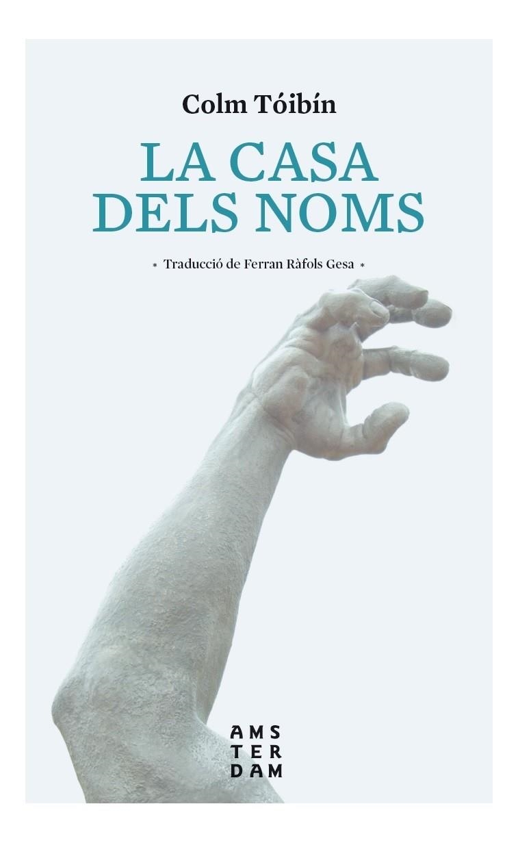 La casa dels noms | 9788416743407 | Tóibín, Colm | Llibres.cat | Llibreria online en català | La Impossible Llibreters Barcelona