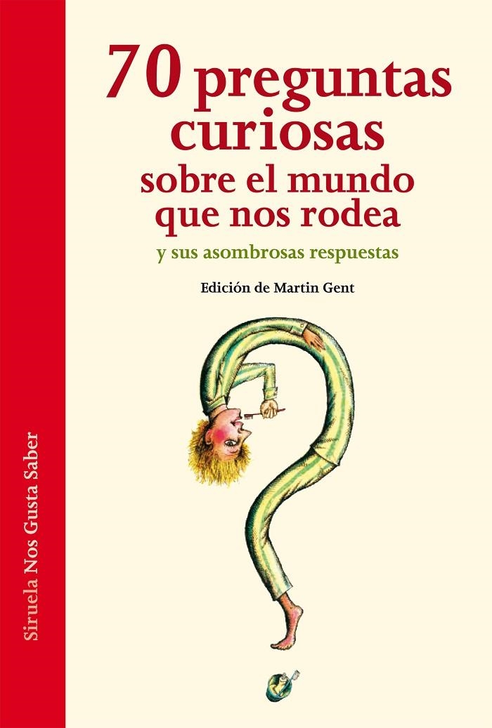 70 preguntas curiosas sobre el mundo que nos rodea y sus asombrosas respuestas | 9788416465088 | Hoffmann, Ariane/von Keitz, Verena/Liesen, Thomas/Nellissen, Katja/Ott, Sascha | Llibres.cat | Llibreria online en català | La Impossible Llibreters Barcelona