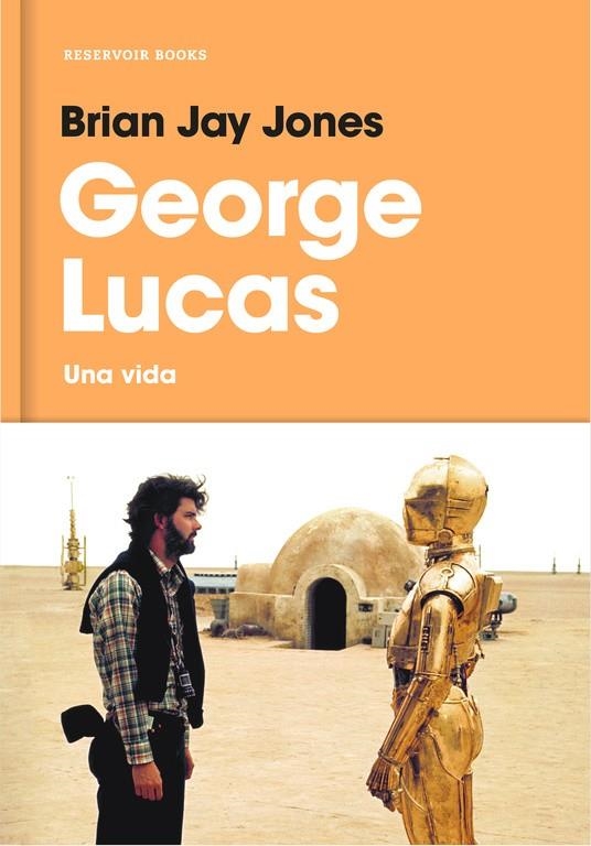 George Lucas | 9788416709519 | Brian Jay Jones | Llibres.cat | Llibreria online en català | La Impossible Llibreters Barcelona