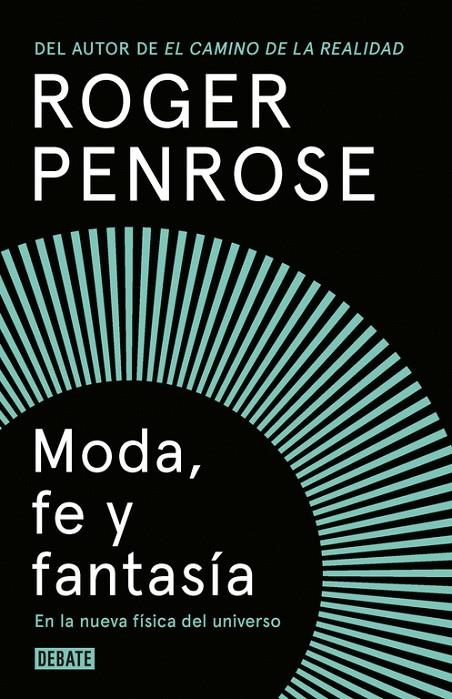 Moda, fe y fantasía en la nueva física del universo | 9788499927893 | Roger Penrose | Llibres.cat | Llibreria online en català | La Impossible Llibreters Barcelona