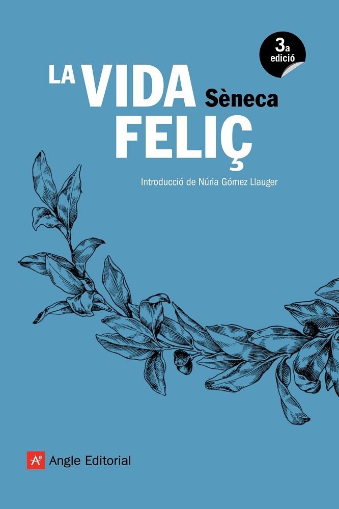 La vida feliç | 9788417214098 | Sèneca, Luci Anneu | Llibres.cat | Llibreria online en català | La Impossible Llibreters Barcelona