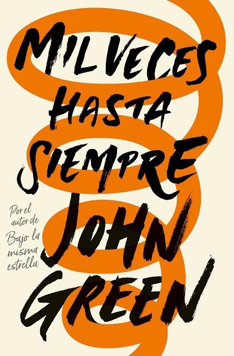 Mil veces hasta siempre | 9788415594918 | John Green | Llibres.cat | Llibreria online en català | La Impossible Llibreters Barcelona