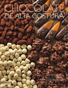 Chocolate de alta costura | 9788416965878 | Curley, William/Lasheras, José | Llibres.cat | Llibreria online en català | La Impossible Llibreters Barcelona