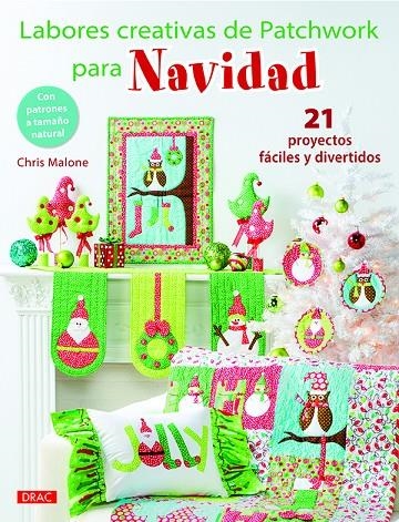 Labores creativas de patchwork para navidad | 9788498745771 | Malone, Chris | Llibres.cat | Llibreria online en català | La Impossible Llibreters Barcelona