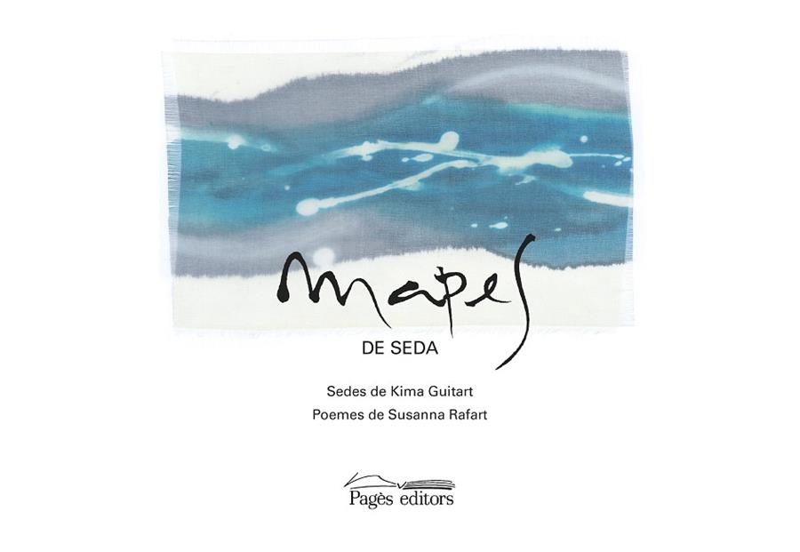 Mapes de seda | 9788499758909 | Guitart Comaposada, Kima/Rafart Corominas, Susanna | Llibres.cat | Llibreria online en català | La Impossible Llibreters Barcelona