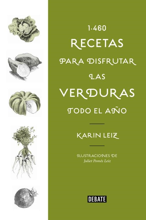 1460 recetas para disfrutar las verduras todo el año | 9788499928197 | Karin Leiz | Llibres.cat | Llibreria online en català | La Impossible Llibreters Barcelona