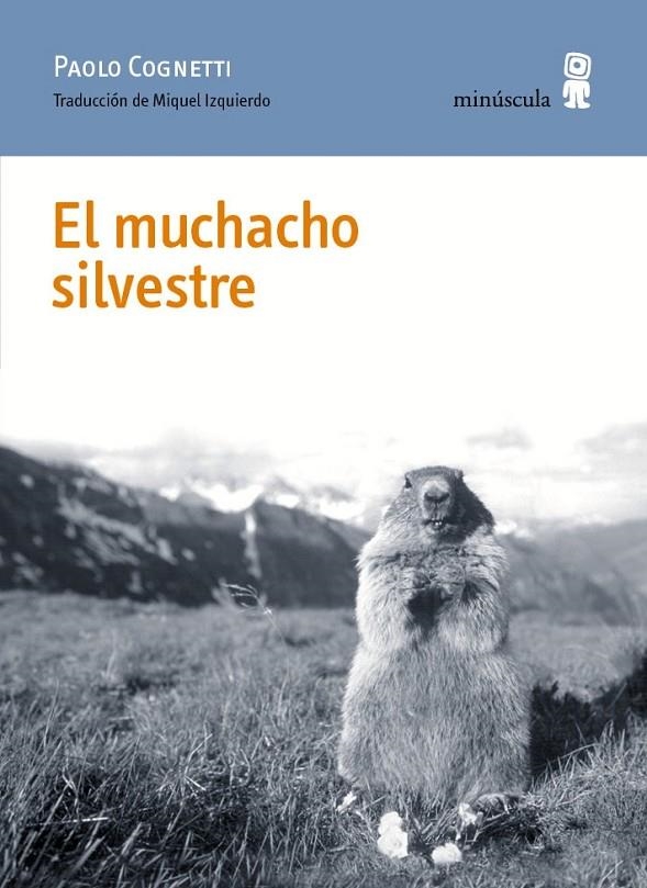 El muchacho silvestre | 9788494675454 | Cognetti, Paolo | Llibres.cat | Llibreria online en català | La Impossible Llibreters Barcelona