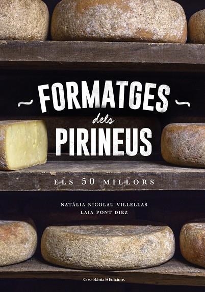 Formatges dels Pirineus | 9788490346433 | Nicolau Villellas, Natàlia/Pont Diez, Laia | Llibres.cat | Llibreria online en català | La Impossible Llibreters Barcelona