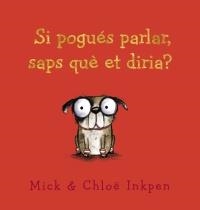 Si pogués parlar, saps què et diria? | 9788448942519 | Inkpen, Mick | Llibres.cat | Llibreria online en català | La Impossible Llibreters Barcelona