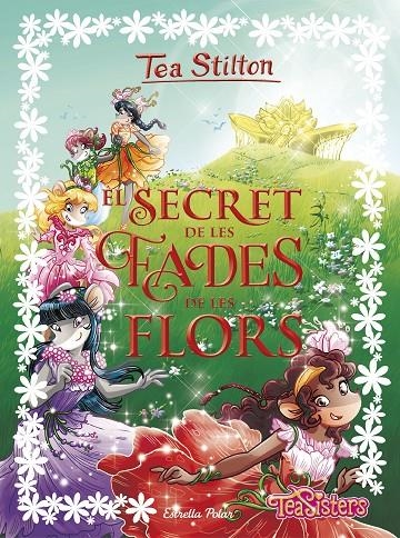 El secret de les fades de les flors | 9788491373865 | Stilton, Tea | Llibres.cat | Llibreria online en català | La Impossible Llibreters Barcelona