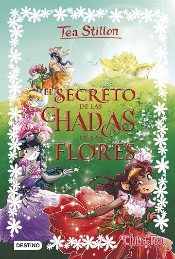 El secreto de las hadas de las flores | 9788408176336 | Stilton, Tea | Llibres.cat | Llibreria online en català | La Impossible Llibreters Barcelona