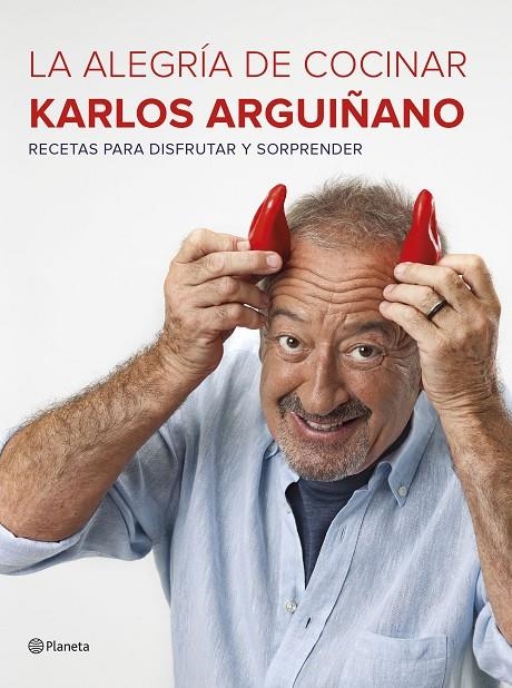 La alegría de cocinar | 9788408177685 | Arguiñano, Karlos | Llibres.cat | Llibreria online en català | La Impossible Llibreters Barcelona