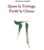 Quan la tortuga perdé la closca | 9788494751127 | Bosom Casadevall, Marià | Llibres.cat | Llibreria online en català | La Impossible Llibreters Barcelona