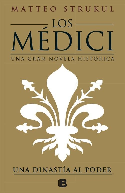 Una dinastía al poder (Los Médici 1) | 9788466661775 | Matteo Strukul | Llibres.cat | Llibreria online en català | La Impossible Llibreters Barcelona