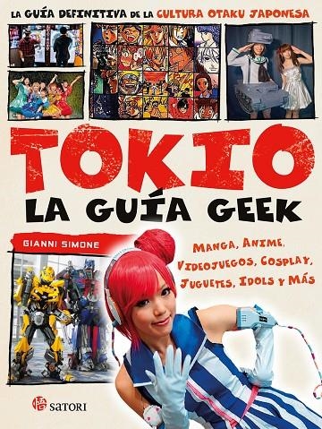 LA GUIA GEEK DE TOKIO | 9788494746734 | Simone, Gianni | Llibres.cat | Llibreria online en català | La Impossible Llibreters Barcelona