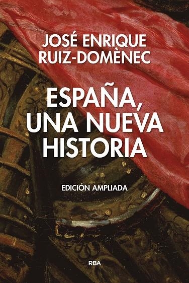 España, una  nueva historia. Edición ampliada. | 9788490567845 | RUIZ DOMENEC, JOSE ENRIQUE | Llibres.cat | Llibreria online en català | La Impossible Llibreters Barcelona