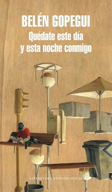 Quédate este día y esta noche conmigo | 9788439733089 | Belén Gopegui | Llibres.cat | Llibreria online en català | La Impossible Llibreters Barcelona