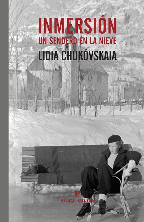 INMERSION. Un sendero en la nieve | 9788416544547 | Chukovskaia, Lidia | Llibres.cat | Llibreria online en català | La Impossible Llibreters Barcelona