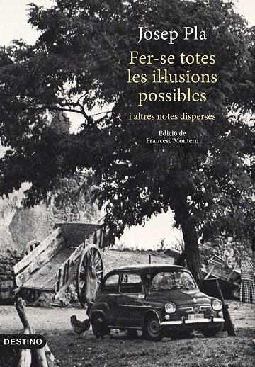 Fer-se totes les il·lusions possibles | 9788497102704 | Pla, Josep | Llibres.cat | Llibreria online en català | La Impossible Llibreters Barcelona