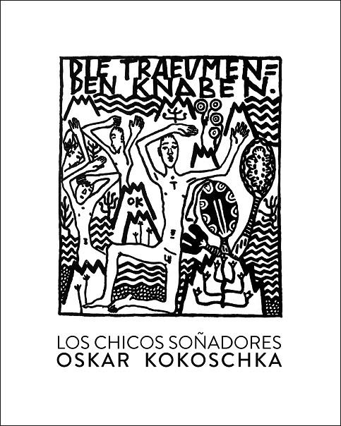 Los chicos soñadores | 9788416529476 | Kokoschka, Oskar | Llibres.cat | Llibreria online en català | La Impossible Llibreters Barcelona