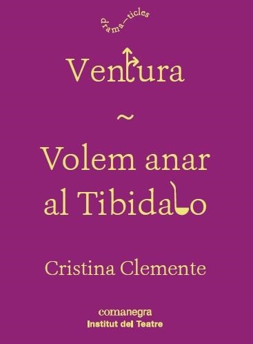 Ventura / Volem anar al Tibidabo | 9788417188160 | Clemente, Cristina | Llibres.cat | Llibreria online en català | La Impossible Llibreters Barcelona