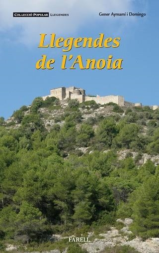 Llegendes de l'anoia | 9788492811977 | Aymami Domingo, Gener | Llibres.cat | Llibreria online en català | La Impossible Llibreters Barcelona