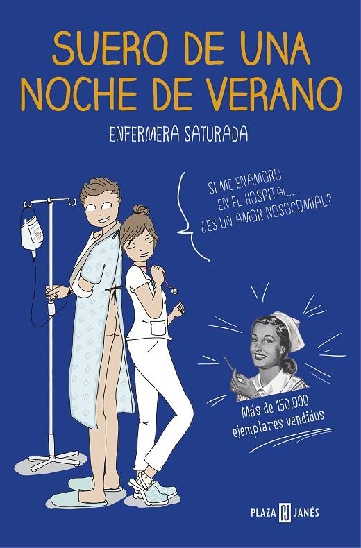 Suero de una noche de verano | 9788401020285 | Enfermera Saturada | Llibres.cat | Llibreria online en català | La Impossible Llibreters Barcelona