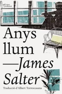 Anys llum | 9788494782909 | Salter, James | Llibres.cat | Llibreria online en català | La Impossible Llibreters Barcelona