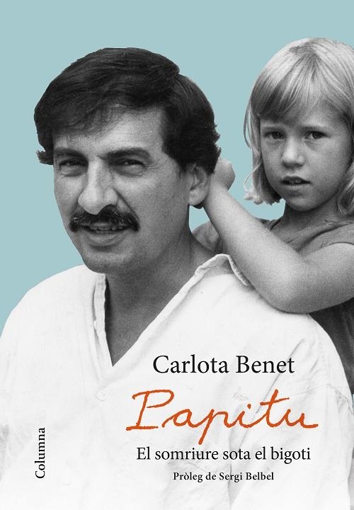 Papitu. El somriure sota el bigoti | 9788466423434 | Benet Cros, Carlota | Llibres.cat | Llibreria online en català | La Impossible Llibreters Barcelona