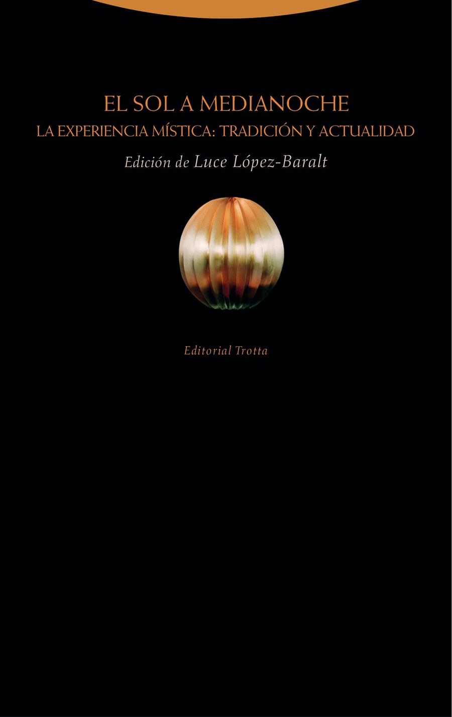 El sol a medianoche. La experiencia mística: tradición y actualidad | 9788498797251 | Llibres.cat | Llibreria online en català | La Impossible Llibreters Barcelona