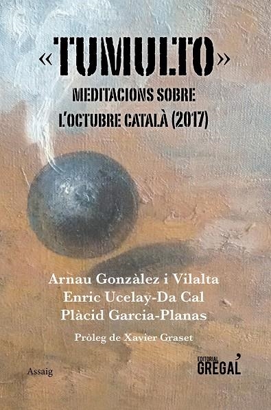 Tumulto | 9788417082383 | Gonzàlez i Vilalta, Arnau/Ucelay-Da Cal, Enric/Garcia-Planas, Plàcid | Llibres.cat | Llibreria online en català | La Impossible Llibreters Barcelona