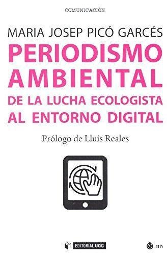 Periodismo ambiental | 9788491167600 | Picó Garcés, Maria Josep | Llibres.cat | Llibreria online en català | La Impossible Llibreters Barcelona