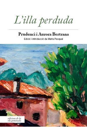 L'illa perduda | 9788494732263 | Bertrana Compte, Prudenci/Bertrana Salazar, Aurora | Llibres.cat | Llibreria online en català | La Impossible Llibreters Barcelona