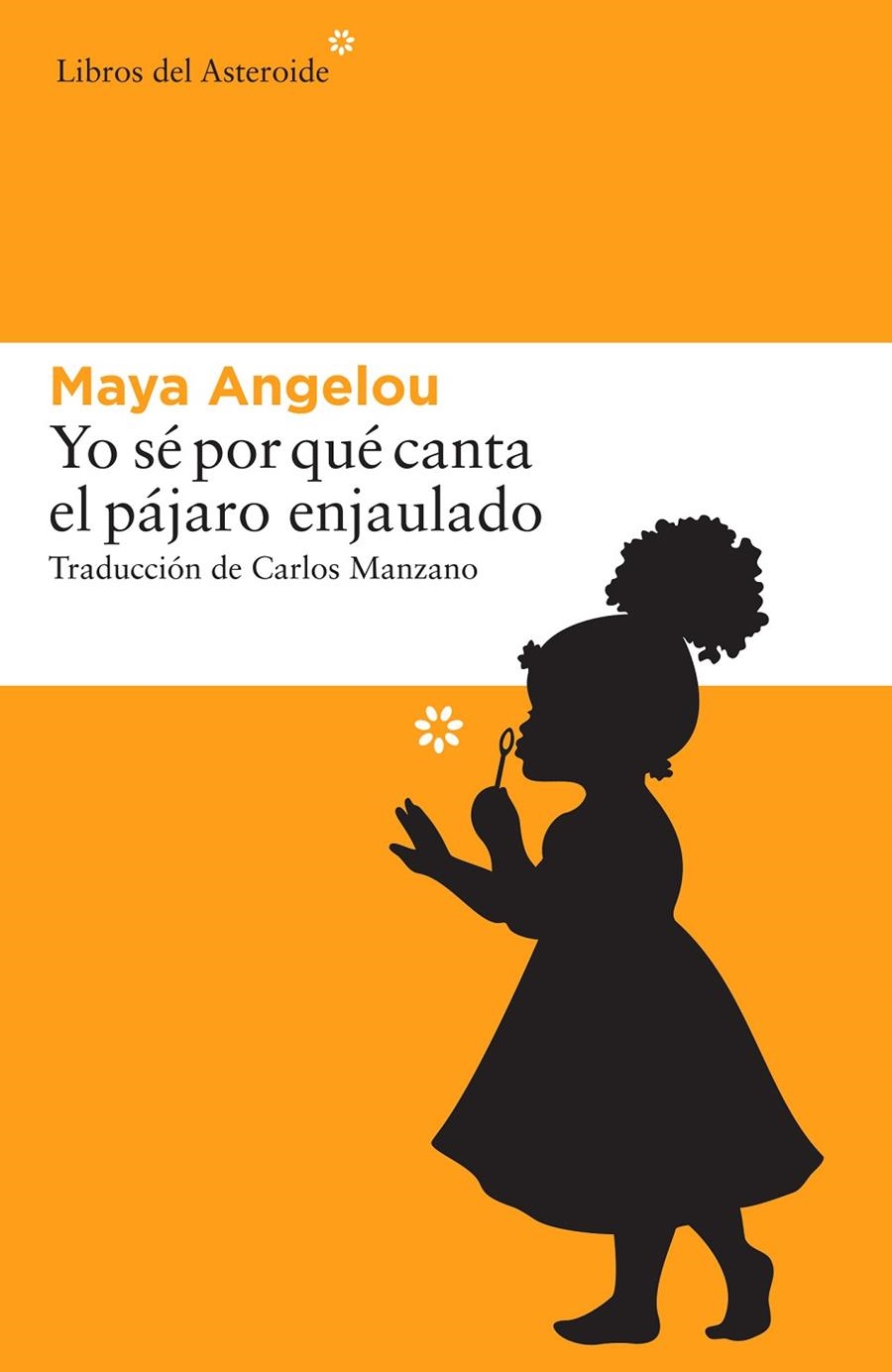 Yo sé por qué canta el pájaro enjaulado | 9788416213665 | Angelou, Maya | Llibres.cat | Llibreria online en català | La Impossible Llibreters Barcelona