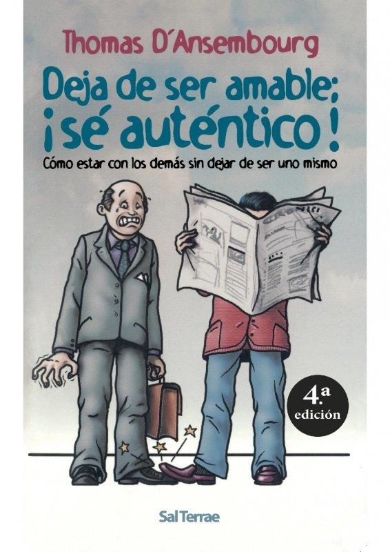 DEJA DE SER AMABLE: ¡SE AUTENTICO!, COMO ESTAR CON LOS DEMAS SIN DEJAR DE SER UNO MISMO | 9788429315011 | D’ Ansembourg, Thomas | Llibres.cat | Llibreria online en català | La Impossible Llibreters Barcelona