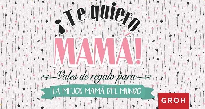 Vales regalo para la mejor mamá del mundo | 9788490680667 | Groh | Llibres.cat | Llibreria online en català | La Impossible Llibreters Barcelona