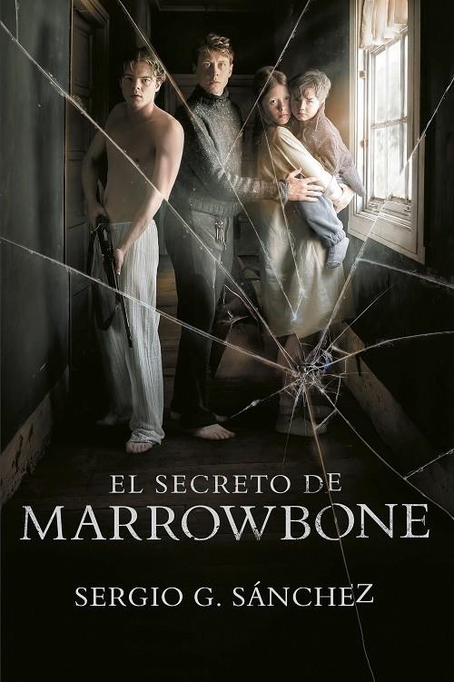 El secreto de Marrowbone | 9788420486949 | Sergio G. Sánchez | Llibres.cat | Llibreria online en català | La Impossible Llibreters Barcelona