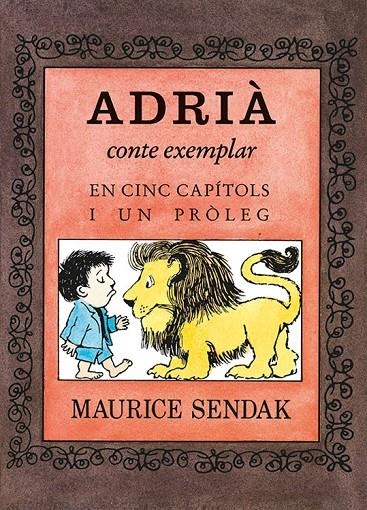 Adrià, conte moral en cinc capítols i un pròleg | 9788484643586 | Sendak, Maurice | Llibres.cat | Llibreria online en català | La Impossible Llibreters Barcelona