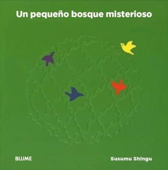 Un pequeño bosque misterioso | 9788416965847 | Shingu, Susumu | Llibres.cat | Llibreria online en català | La Impossible Llibreters Barcelona