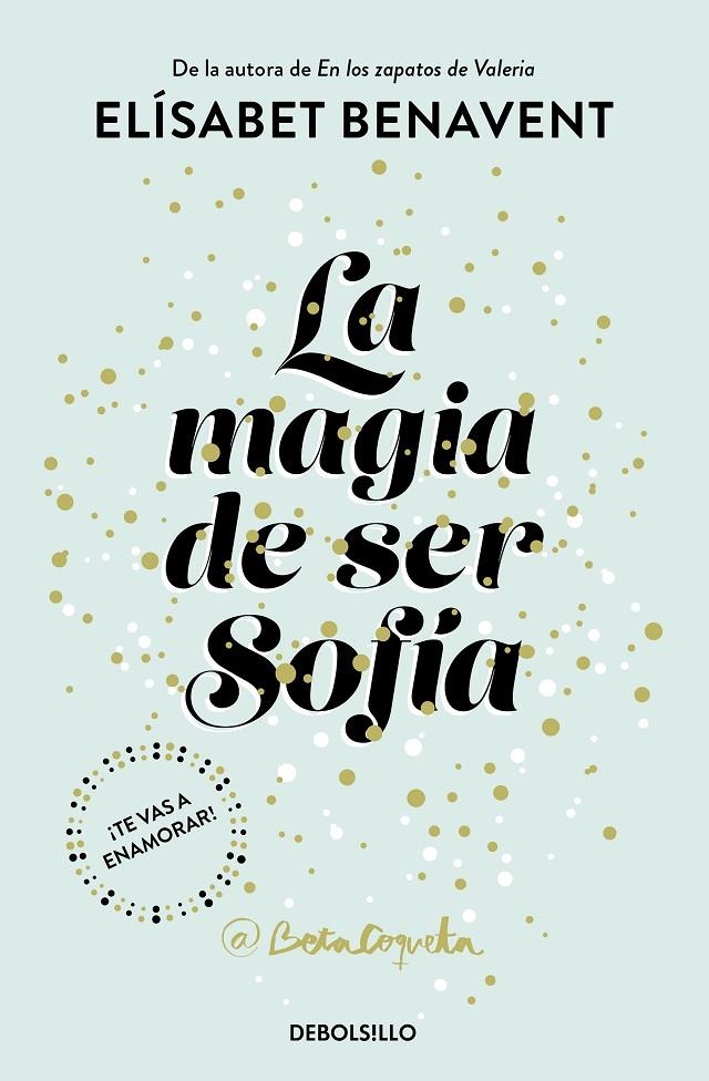 La magia de ser Sofía (Bilogía Sofía 1) | 9788466343183 | Elísabet Benavent | Llibres.cat | Llibreria online en català | La Impossible Llibreters Barcelona