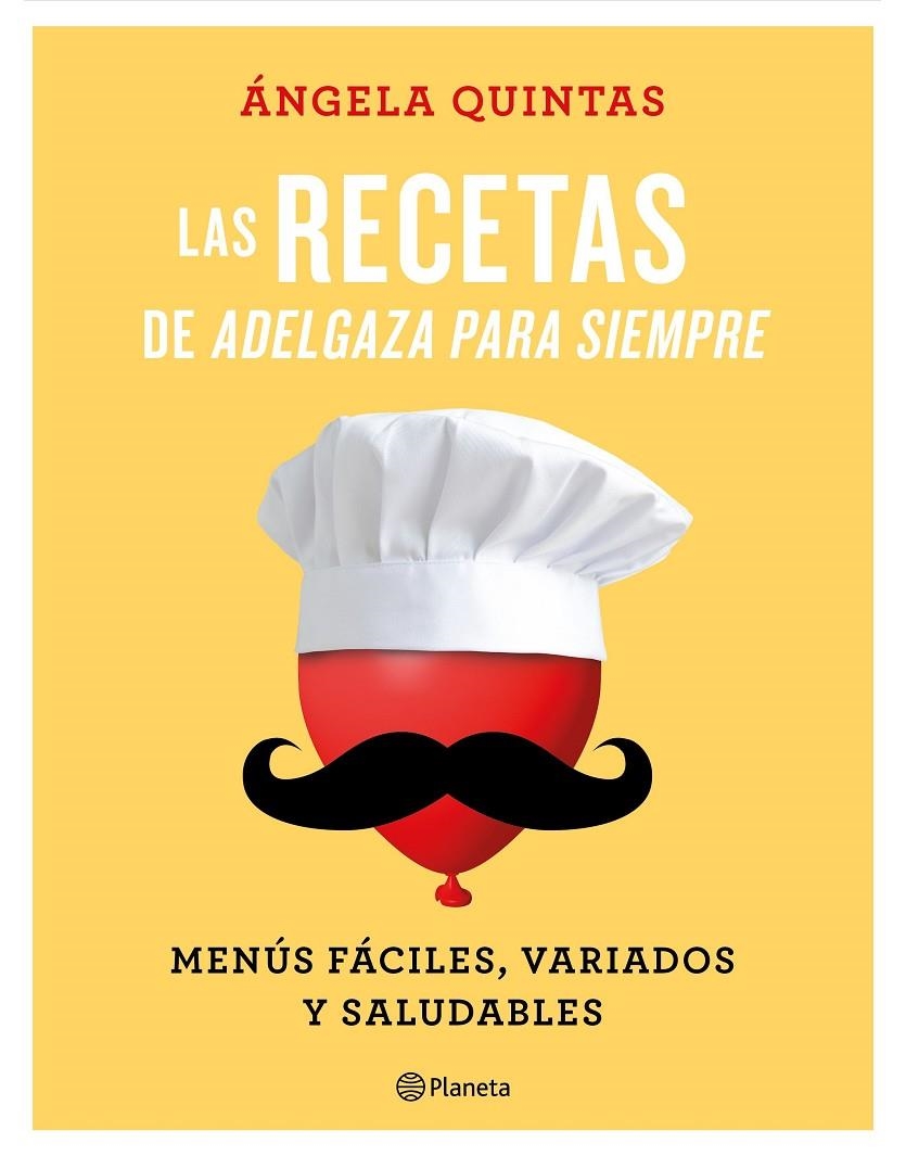 Las recetas de Adelgaza para siempre | 9788408180555 | Quintas, Ángela | Llibres.cat | Llibreria online en català | La Impossible Llibreters Barcelona