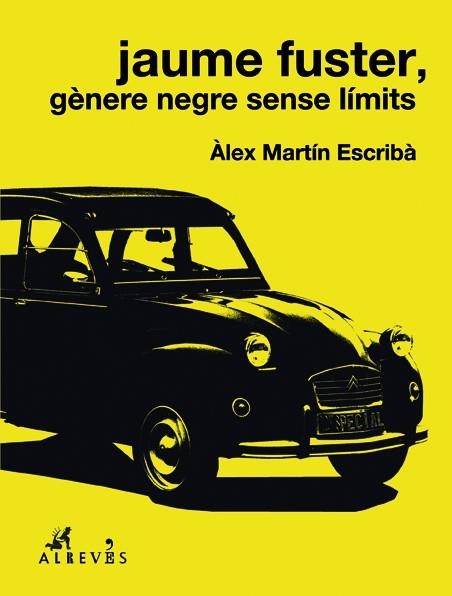 Jaume Fuster, gènere negre sense límits | 9788417077341 | Martín Escribà, Àlex | Llibres.cat | Llibreria online en català | La Impossible Llibreters Barcelona